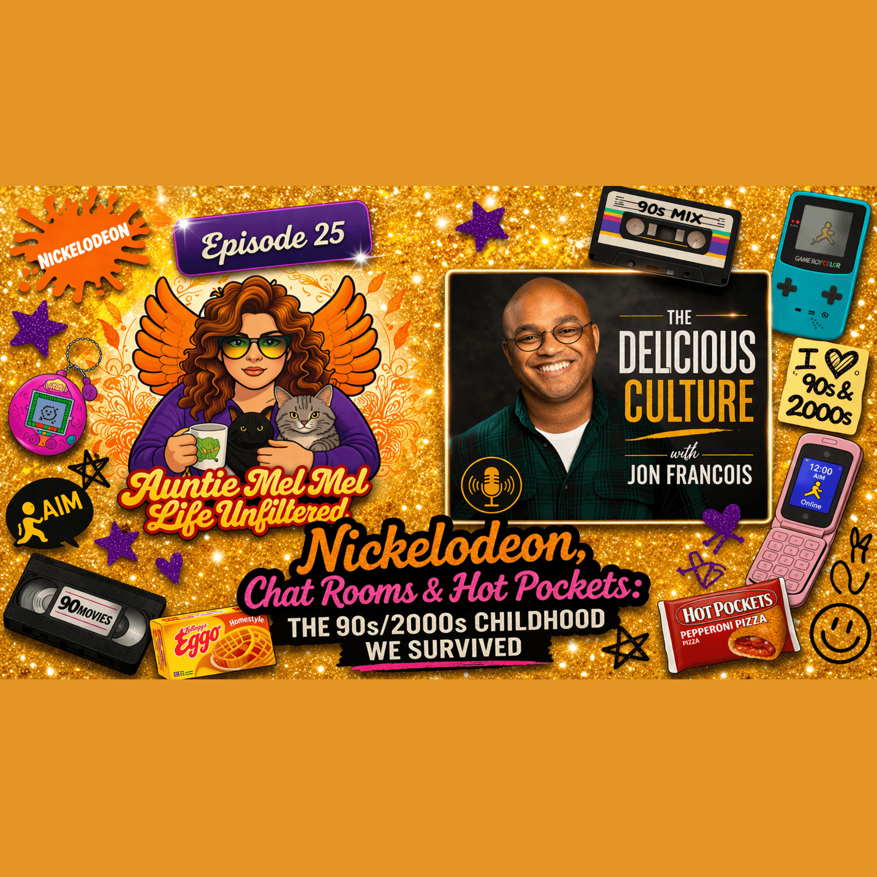 Podcast cover for Episode 25 featuring hosts and iconic 90s and 2000s childhood nostalgia items.